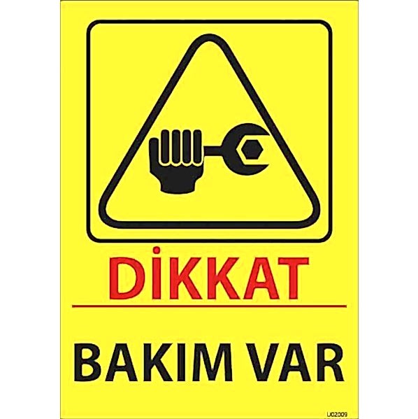 Dikkat Bakım Var Uyarı Levhası U02009