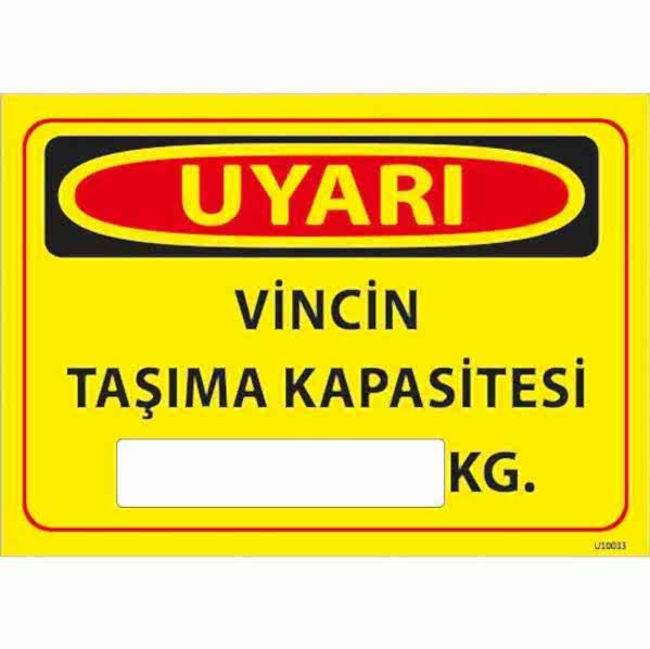 Vincin Taşıma Kapasitesi Uyarı Levhası U10033
