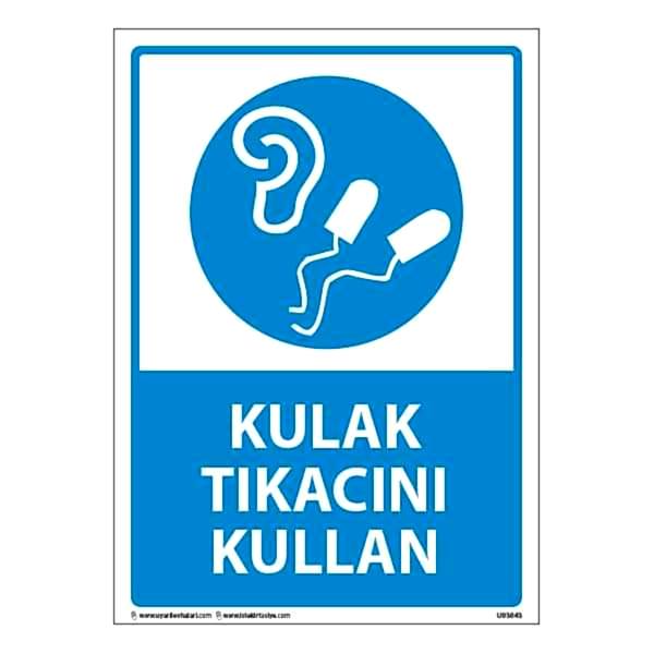 Kulak Tıkacını Kullan Uyarı Levhası 25X35 3mm U03043