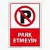 Park Etmeyiniz Uyarı Levhası 25X35 3mm U01033, Resim 1