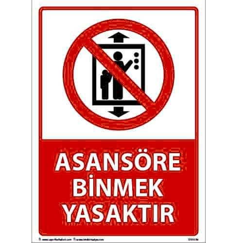 Asansöre Binmek Yasaktır Uyarı Levhası 25X35 3mm U01050