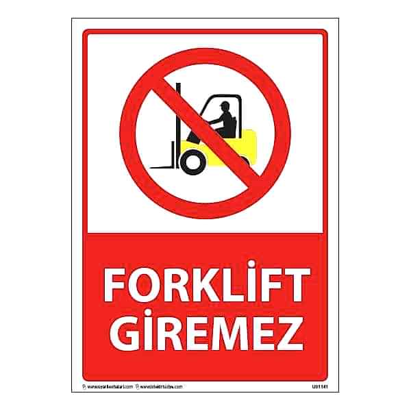 Forklift Giremez Uyarı Levhası 25X35 3mm U01141