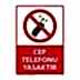 Cep Telefonu Yasaktır Uyarı Levhası 25X35 3mm U01089, Resim 1