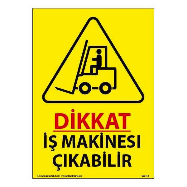 İş Makinesi Çıkabilir Uyarı Levhası 25X35 3mm U02162