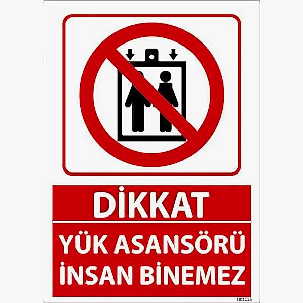 Yük Asansörü İnsan Binemez Uyarı Levhası U01116