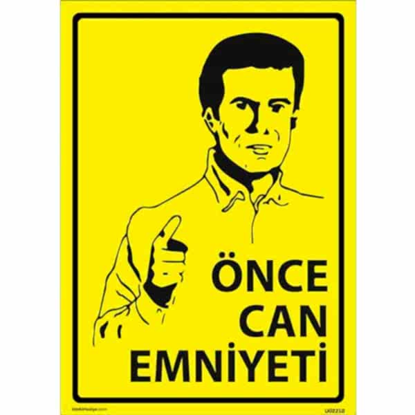 Önce Can Emniyeti Uyarı Levhası U02210