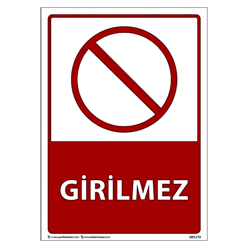 Girilmez Uyarı Levhası U01173