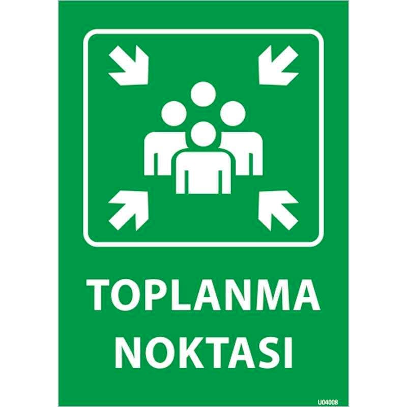 Toplanma Noktası Uyarı Levhası Fosforlu U04008
