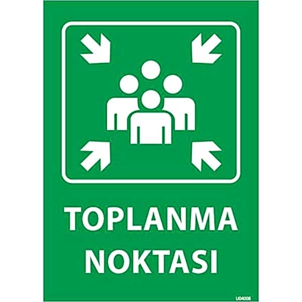 Toplanma Noktası Uyarı Levhası Fosforlu U04008