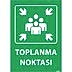 Toplanma Noktası Uyarı Levhası Fosforlu U04008, Resim 1
