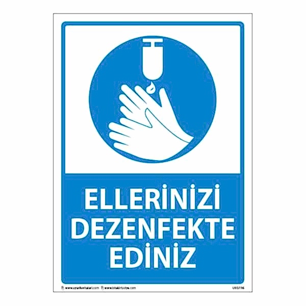 Ellerinizi Dezenfekte Edin Uyarı Levhası 25X35 3mm U03116