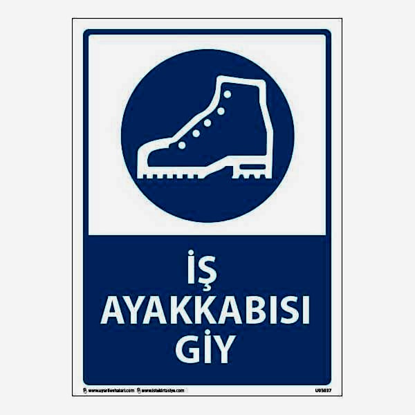 İş Ayakkabısı Giy Uyarı Levhası 25X35 3mm U03037