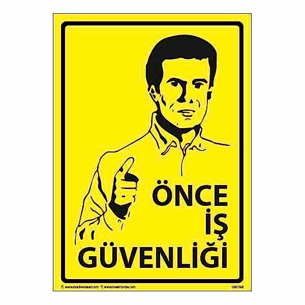 Önce İş Güvenliği Uyarı Levhası 25X35 3mm U02168