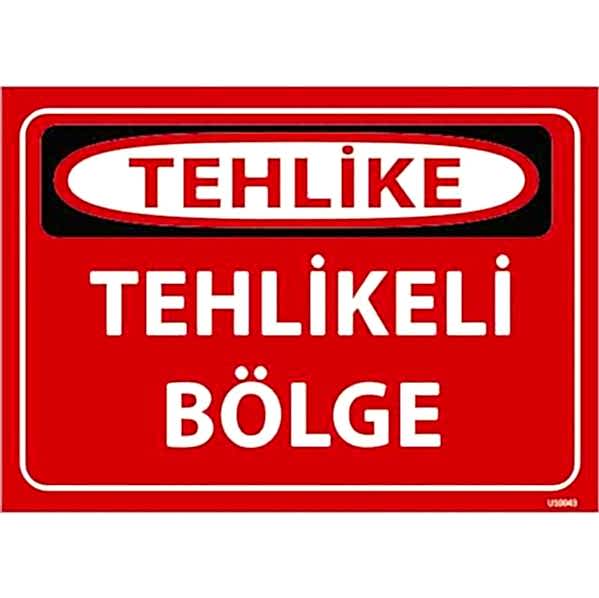 Tehlikeli Bölge Uyarı Levhası U10043