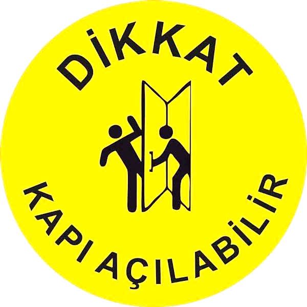 Dikkat Kapı Açılabilir Yer Etiketi 30 cm U21092