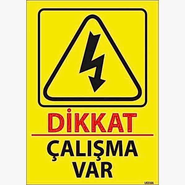 Dikkat Çalışma Var Uyarı Levhası U02166