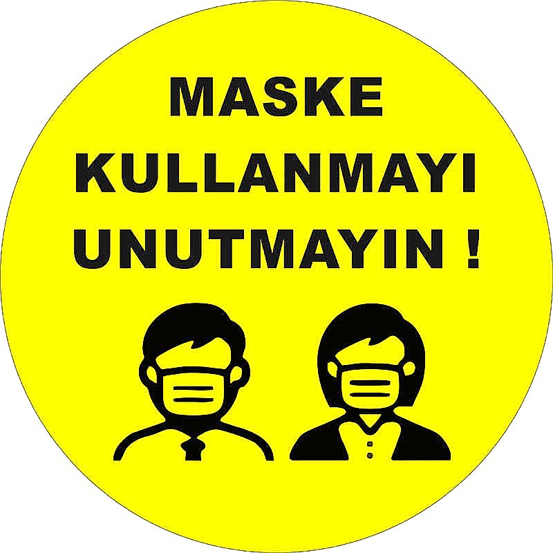 Maske Kullanmayı Unutmayın Yer Etiketi 30 cm U21071