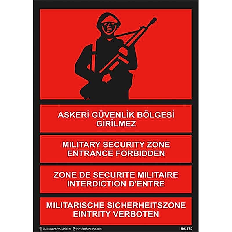 Askeri Güvenlik Bölgesi Girilmez Uyarı Levhası U01175