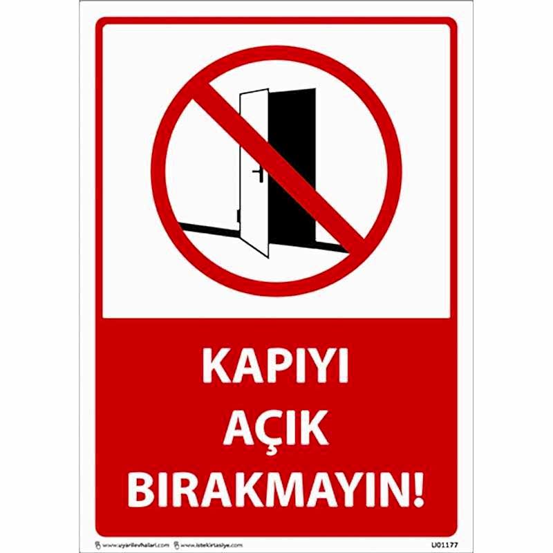 Kapıyı Açık Bırakmayın Uyarı Levhası U01177