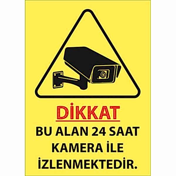 Bu Alan 24 Saat Kamera ile İzlenmektedir Uyarı Levhası U02185