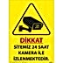 Sitemiz 24 Saat Kamera ile İzlenmektedir Uyarı Levhası U02187