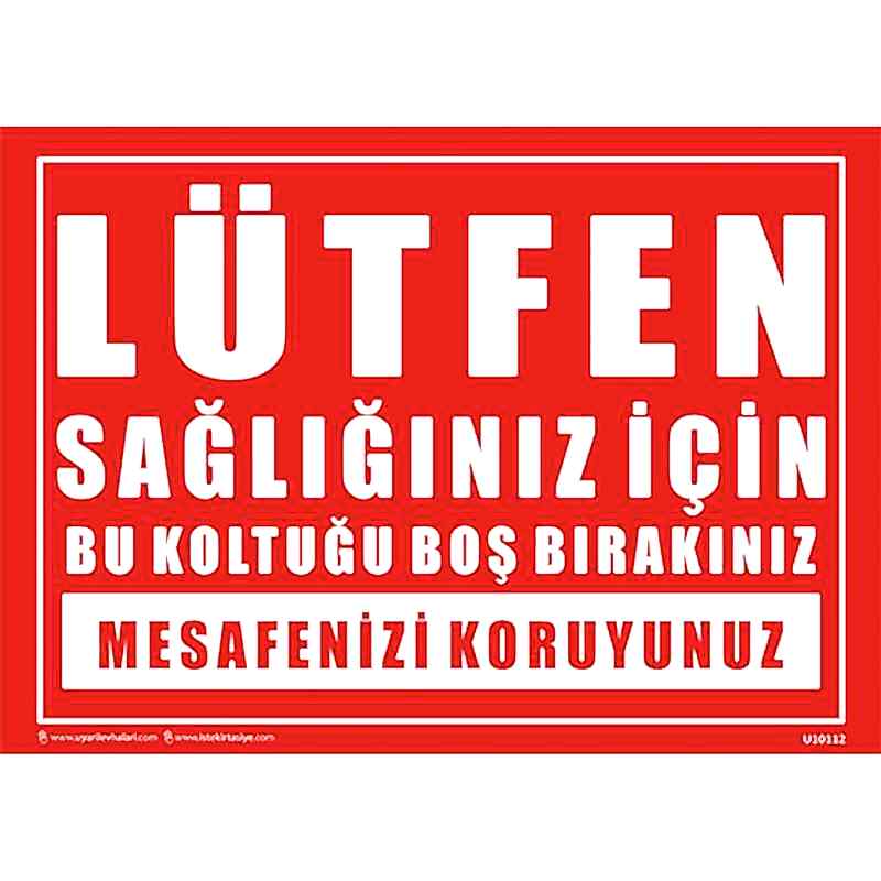 Lütfen Sağlığınız için Bu Koltuğu Boş Bırakınız Uyarı Levhası U10112