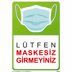 Lütfen Maskesiz Girmeyiniz Uyarı Levhası U10119