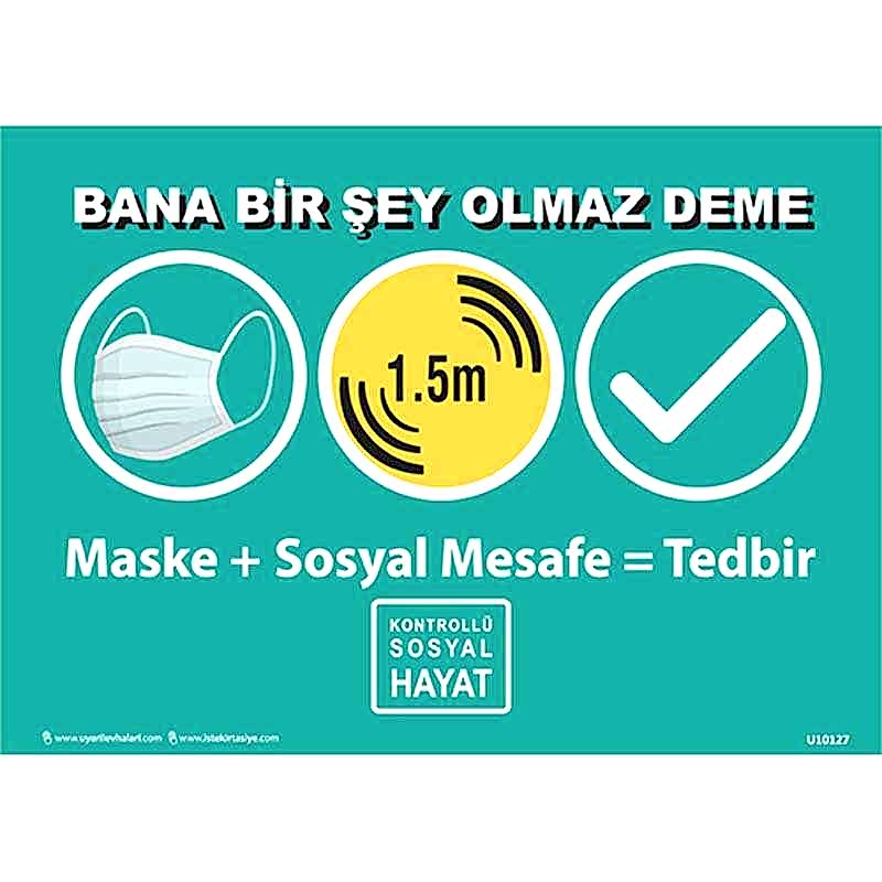 Bana Bir Şey Olmaz Deme Kontrollü Sosyal Hayat Uyarı Levhası U10127