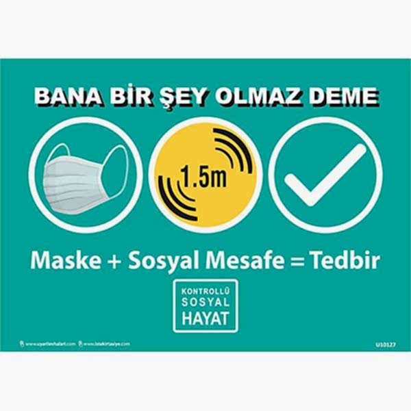 Bana Bir Şey Olmaz Deme Kontrollü Sosyal Hayat Uyarı Levhası U10127