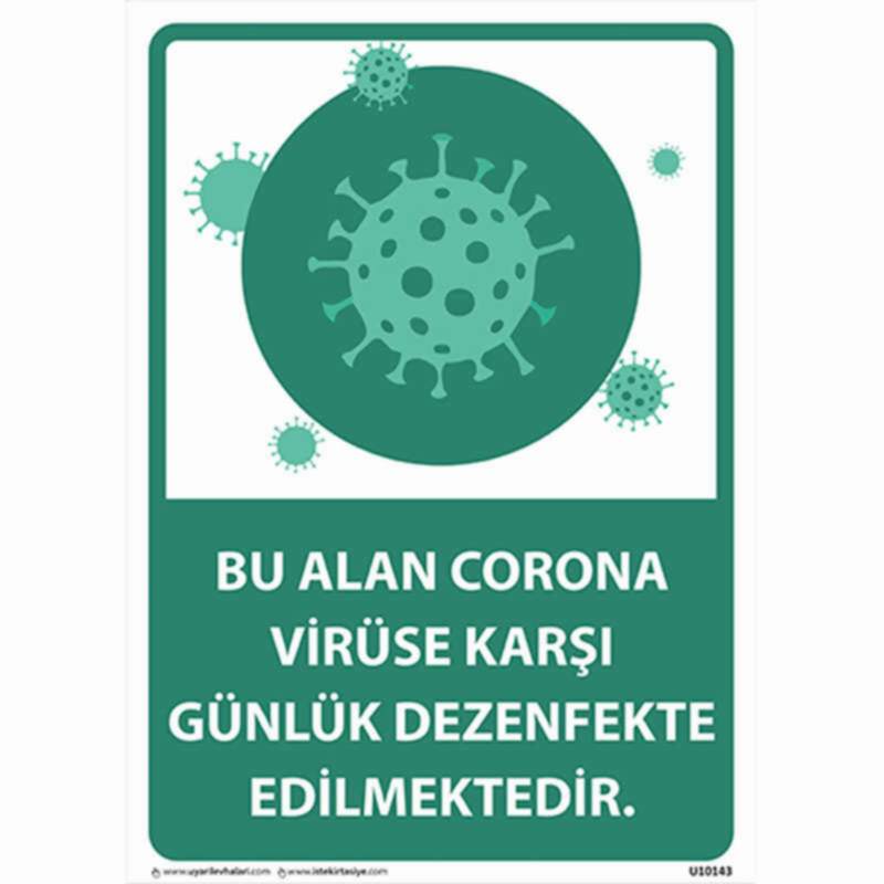 Bu Alan Günlük Dezenfekte Edilmektedir Uyarı Levhası U10143