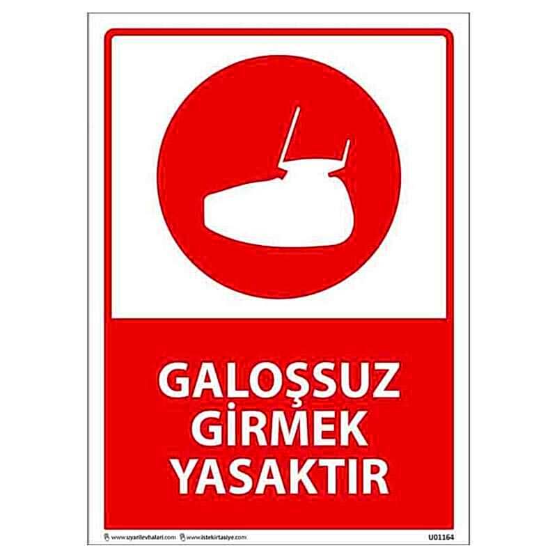 Galoşsuz Girmek Yasaktır Uyarı Levhası U01164