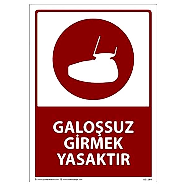 Galoşsuz Girmek Yasaktır Uyarı Levhası U01164