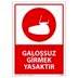 Galoşsuz Girmek Yasaktır Uyarı Levhası U01164