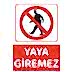 Yaya Giremez Uyarı Levhası U01079