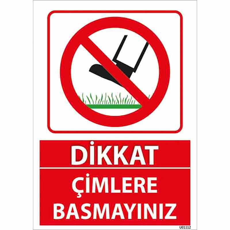 Çimlere Basmayınız Uyarı Levhası U01112