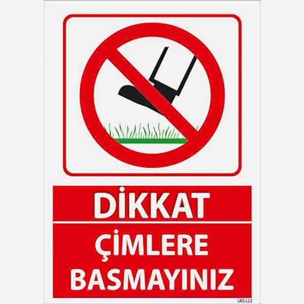 Çimlere Basmayınız Uyarı Levhası U01112