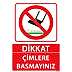 Çimlere Basmayınız Uyarı Levhası U01112