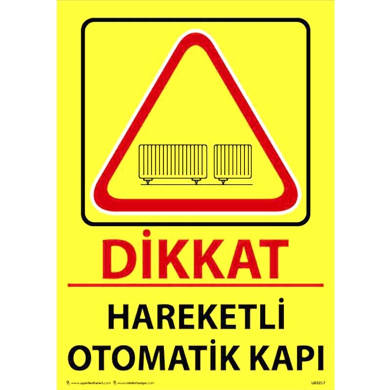 Dikkat Hareketli Otomatik Kapı Uyarı Levhası U02217