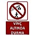 Vinç Altında Durma Uyarı Levhası U01139
