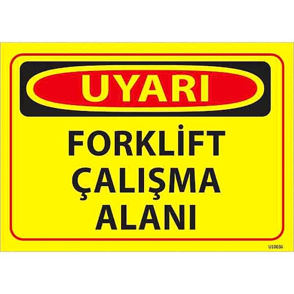 Forklift Çalışma Alanı Uyarı Levhası 25x35 3mm U10036