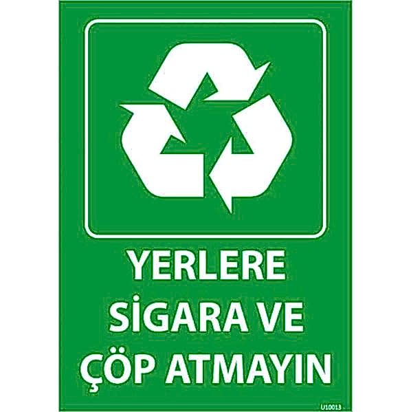 Yerlere Sigara ve Çöp Atmayın Uyarı Levhası U10013